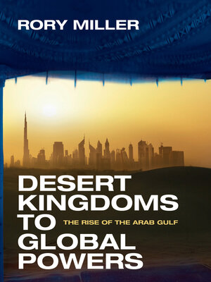 cover image of Desert Kingdoms to Global Powers
